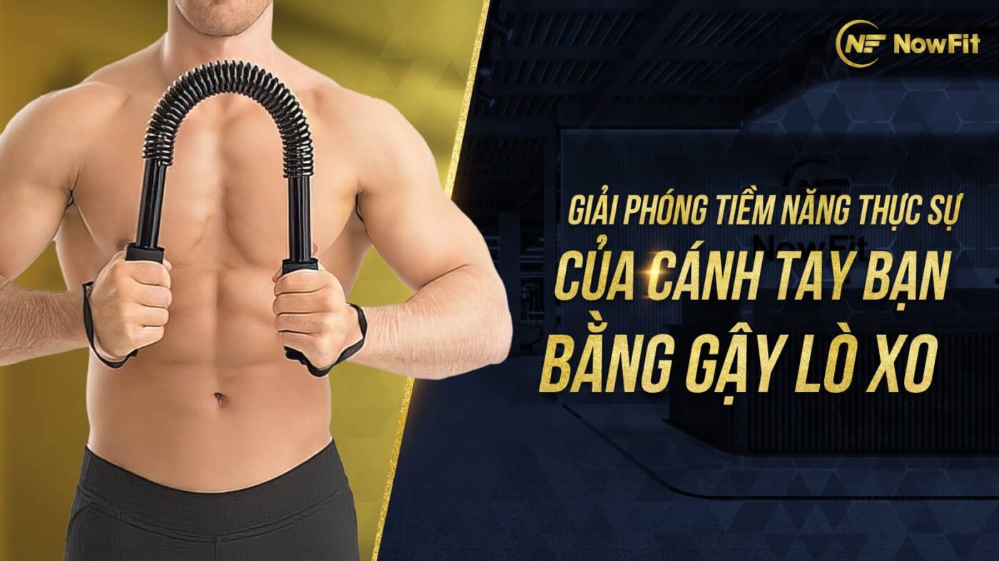 Giải phóng tiềm năng thực sự của cánh tay bạn bằng gậy lò xo-01-min