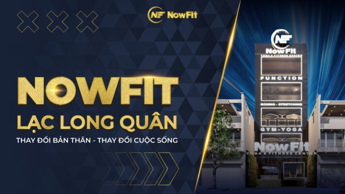 Giới thiệu về NowFit Lạc Long Quân